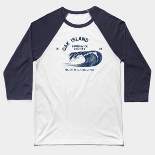 Oak Island, NC Beachgoing Summertime Waves Baseball T-Shirt